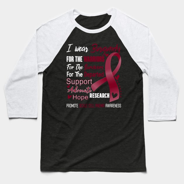 I Wear Burgundy For Sickle Cell Anemia Awareness Support Sickle Cell Anemia Warrior Gifts Baseball T-Shirt by ThePassion99